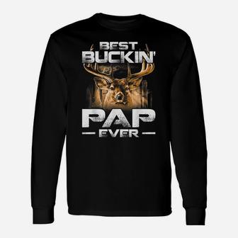 Best Buckin' Pap Ever Tee Deer Hunting Bucking Father Unisex Long Sleeve | Crazezy DE