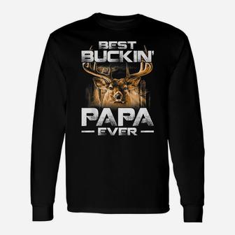 Best Buckin' Papa Ever Shirt Deer Hunting Bucking Father Unisex Long Sleeve | Crazezy AU