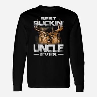Best Buckin' Uncle Ever Shirt Deer Hunting Bucking Father Unisex Long Sleeve | Crazezy
