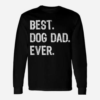 Best Dog Dad Ever Daddy Cool Funny Lover Gift Christmas Unisex Long Sleeve | Crazezy AU