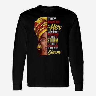 Black History Month Shirt African Woman Afro I Am The Storm Unisex Long Sleeve | Crazezy