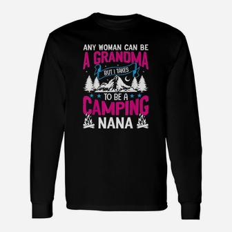 Camping Nana Grandma Funny Mothers Day Gift Unisex Long Sleeve | Crazezy