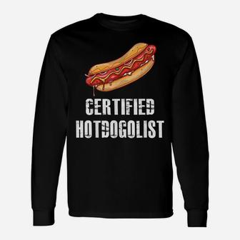 Certified Hotdogolist Funny Hot Dog Sausages Lovers Gift Unisex Long Sleeve | Crazezy