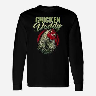 Chicken Daddy Chicken Dad Farmer Gift Poultry Farmer Unisex Long Sleeve | Crazezy DE