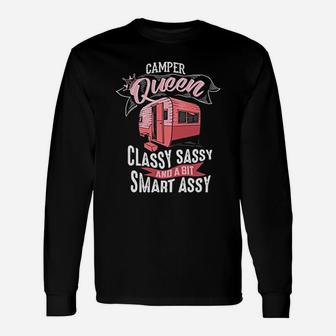 Cool Camper Queen Classy Sassy Smart Assy Funny Camping Gift Unisex Long Sleeve | Crazezy