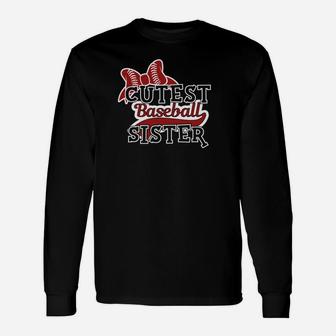 Cutest Baseball Sister For Sibling Of Player Unisex Long Sleeve | Crazezy CA