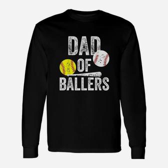 Dad Of Ballers Funny Baseball Softball Gift From Son Unisex Long Sleeve | Crazezy