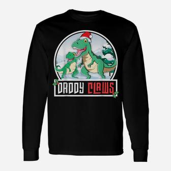 Daddy Claws Dad T-Rex Dinosaur Matching Family Christmas Unisex Long Sleeve | Crazezy