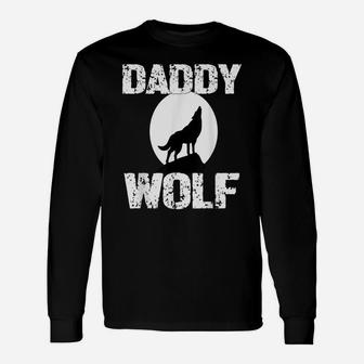 Daddy Wolf Shirt Matching Family Tribe Wolves Moon Dad Unisex Long Sleeve | Crazezy