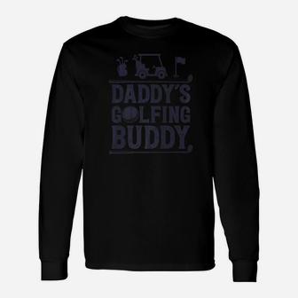 Daddys Golfing Buddy Golf Golfer Kids Girls Boys Unisex Long Sleeve | Crazezy