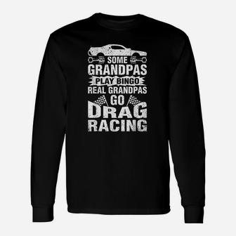 Drag Racing Grandpa Car Lover For Grandfathers Unisex Long Sleeve | Crazezy