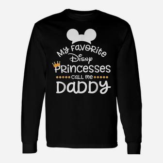 Father's Day Shirt, Funny T-Shirt, My Favorite Princess Dad Unisex Long Sleeve | Crazezy CA
