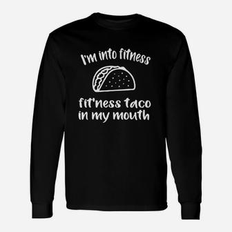 Fitness Taco Funny Gym Graphic Workout Unisex Long Sleeve | Crazezy