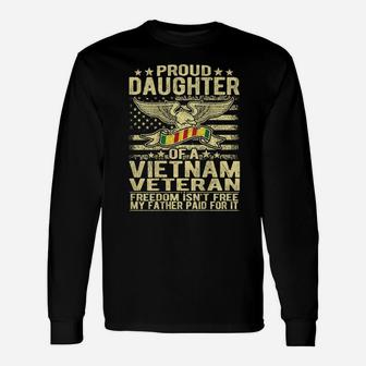 Freedom Isn't Free Proud Daughter Of Vietnam Veteran Ribbon Unisex Long Sleeve | Crazezy