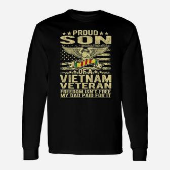 Freedom Isn't Free - Proud Son Of A Vietnam Veteran Gift Unisex Long Sleeve | Crazezy