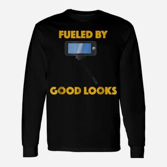 Fueled By Good Looks Funny Selfie Stick Narcissist Unisex Long Sleeve | Crazezy