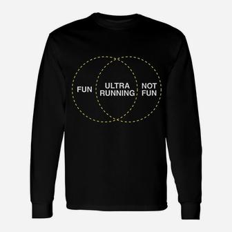 Fun Ultra Running Not Fun Venn Diagram Unisex Long Sleeve | Crazezy