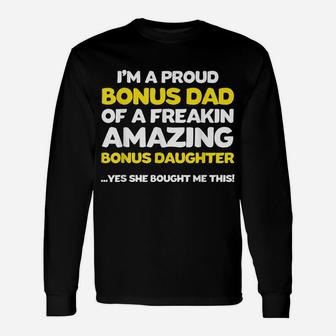 Funny Bonus Dad Shirt Fathers Day Gift Stepdaughter Stepdad Unisex Long Sleeve | Crazezy