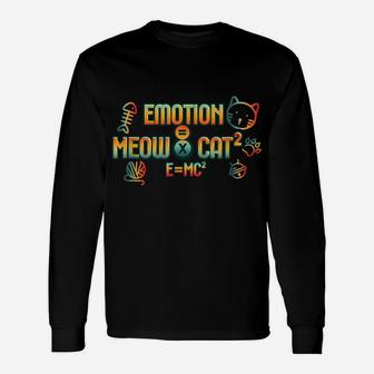 Funny Cat And Science Lover Emotion Meow Kitty Loving Unisex Long Sleeve | Crazezy