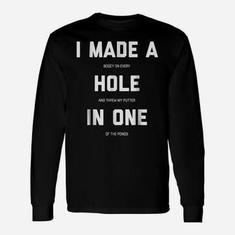 Funny Golf Shirts For Men Women - Hole In One Golf Gag Gifts Unisex Long Sleeve | Crazezy