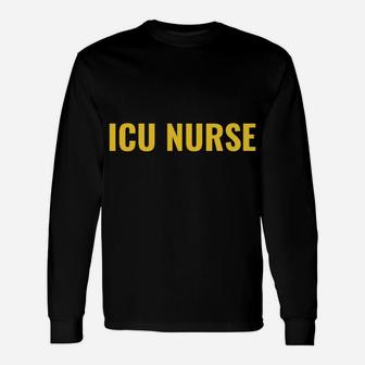 Funny Nurse Superhero Shirt, Gift For ICU Nurse Unisex Long Sleeve | Crazezy