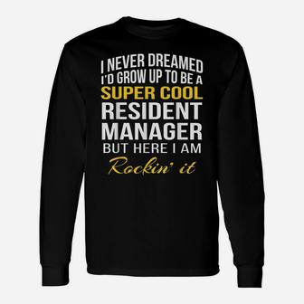 Funny Super Cool Resident Manager Tshirt Gifts Unisex Long Sleeve | Crazezy