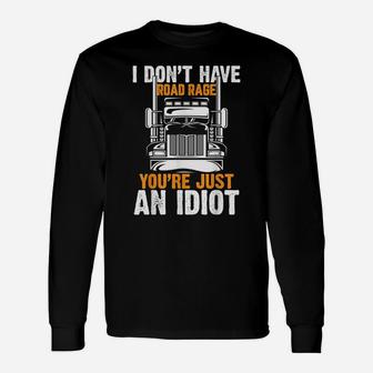 Funny Trucker Truck Driver Trucking Dads Father Men Gift Unisex Long Sleeve | Crazezy