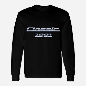 Gift For 39 Year Old Vintage Classic Car 1981 39Th Birthday Unisex Long Sleeve | Crazezy