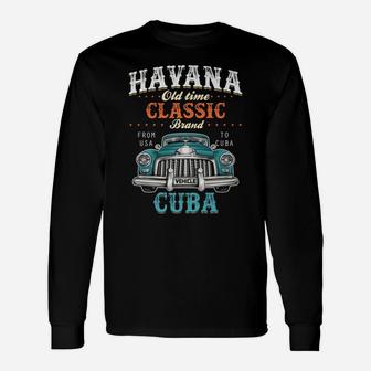 Havana Old Time Classic From USA To Cuba Car Premium T Shirt Unisex Long Sleeve | Crazezy DE