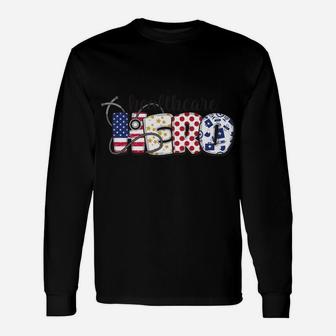 Healthcare Hero Shirt For Nurse Doctor Medical American Flag Sweatshirt Unisex Long Sleeve | Crazezy