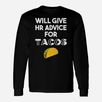 Human Resources Gifts Funny Hr Gifts For Coworker Taco Lover Unisex Long Sleeve | Crazezy UK