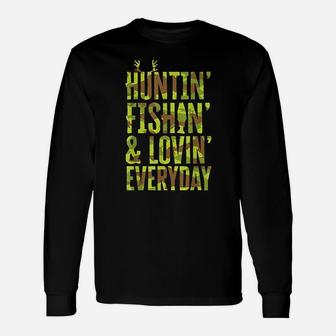 Hunting Fishing Loving Every Day For Dad, Fathers Day Camo Unisex Long Sleeve | Crazezy CA