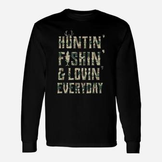 Hunting Fishing Loving Every Day Shirt, Camo Unisex Long Sleeve | Crazezy AU