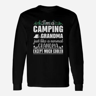 I Am A Camping Grandma Just Like Normal But Cooler Unisex Long Sleeve | Crazezy DE