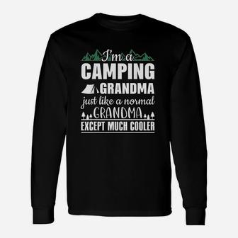 I Am A Camping Grandma Just Like Normal But Cooler Unisex Long Sleeve | Crazezy DE