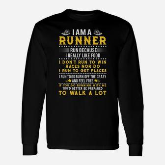 I Am A Runner I Run Because I Really Like Food Gift Unisex Long Sleeve | Crazezy UK