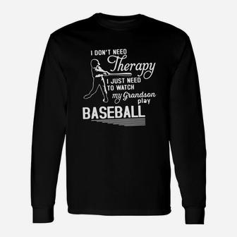 I Just Need To Watch My Grandson Play Baseball Unisex Long Sleeve | Crazezy DE