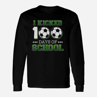 I Kicked 100 Days Of School Soccer Sports Boys Kids Gift Unisex Long Sleeve | Crazezy UK