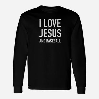 I Love Jesus And Baseball Christian Faith Sports Unisex Long Sleeve | Crazezy
