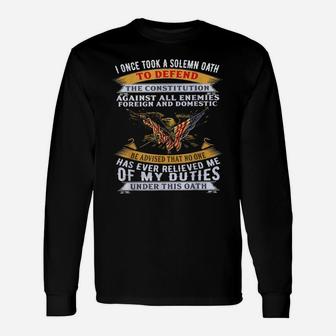 I Once Took A Solemn Oath To Defend The Constitutio Unisex Long Sleeve | Crazezy