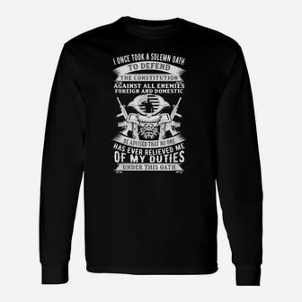 I Once Took A Solemn Oath To Defend The Constitution Veteran Unisex Long Sleeve | Crazezy