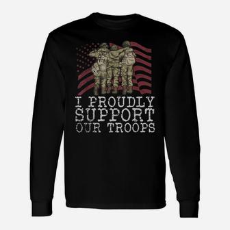 I Proudly Support Our Troops Veterans Day Unisex Long Sleeve | Crazezy UK