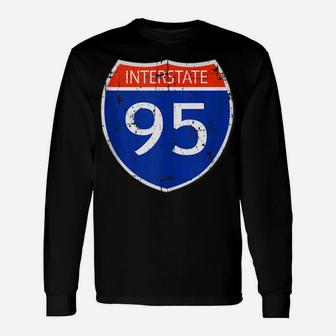 Interstate 95 Road Street Sign Funny Sarcastic Distressed Unisex Long Sleeve | Crazezy DE