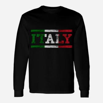 Italy Trip Italian Flag Italia Italiano Pride Italian Roots Sweatshirt Unisex Long Sleeve | Crazezy