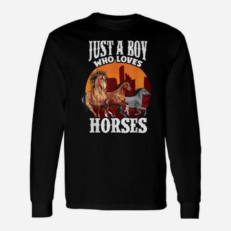 Just A Boy Who Loves Horses - Men, Dads And Equestrians Unisex Long Sleeve | Crazezy
