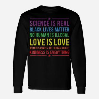 Kindness Is EVERYTHING Science Is Real, Love Is Love Tee Unisex Long Sleeve | Crazezy DE