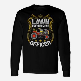 Lawn Enforcement Officer Unisex Long Sleeve | Crazezy UK