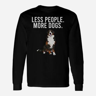 Less People More Dogs Bernese Mountain Dog Funny Introvert Unisex Long Sleeve | Crazezy AU
