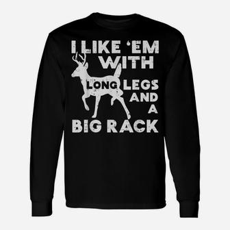 Like Em Long Legs Big Rack Deer Buck Hunting Hunter Gift Unisex Long Sleeve | Crazezy