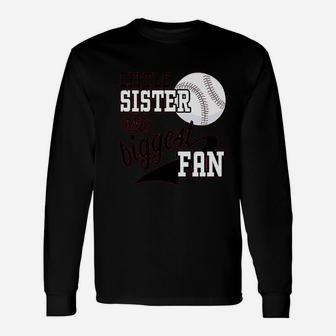 Little Sister And Biggest Fan Baseball Family Unisex Long Sleeve | Crazezy
